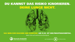 Plakat zum Weltnichtrauchertag 2019: „Du kannst das Risiko ignorieren. Deine Lunge nicht.“ 