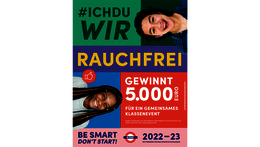 Rauchfrei-Wettbewerb „Be Smart – Don’t Start“ 2022/2023