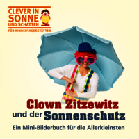 Mini-Bilderbuch: Clown Zitzewitz und der Sonnenschutz