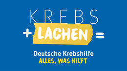 Krebs+Lachen=Deutsche Krebshilfe